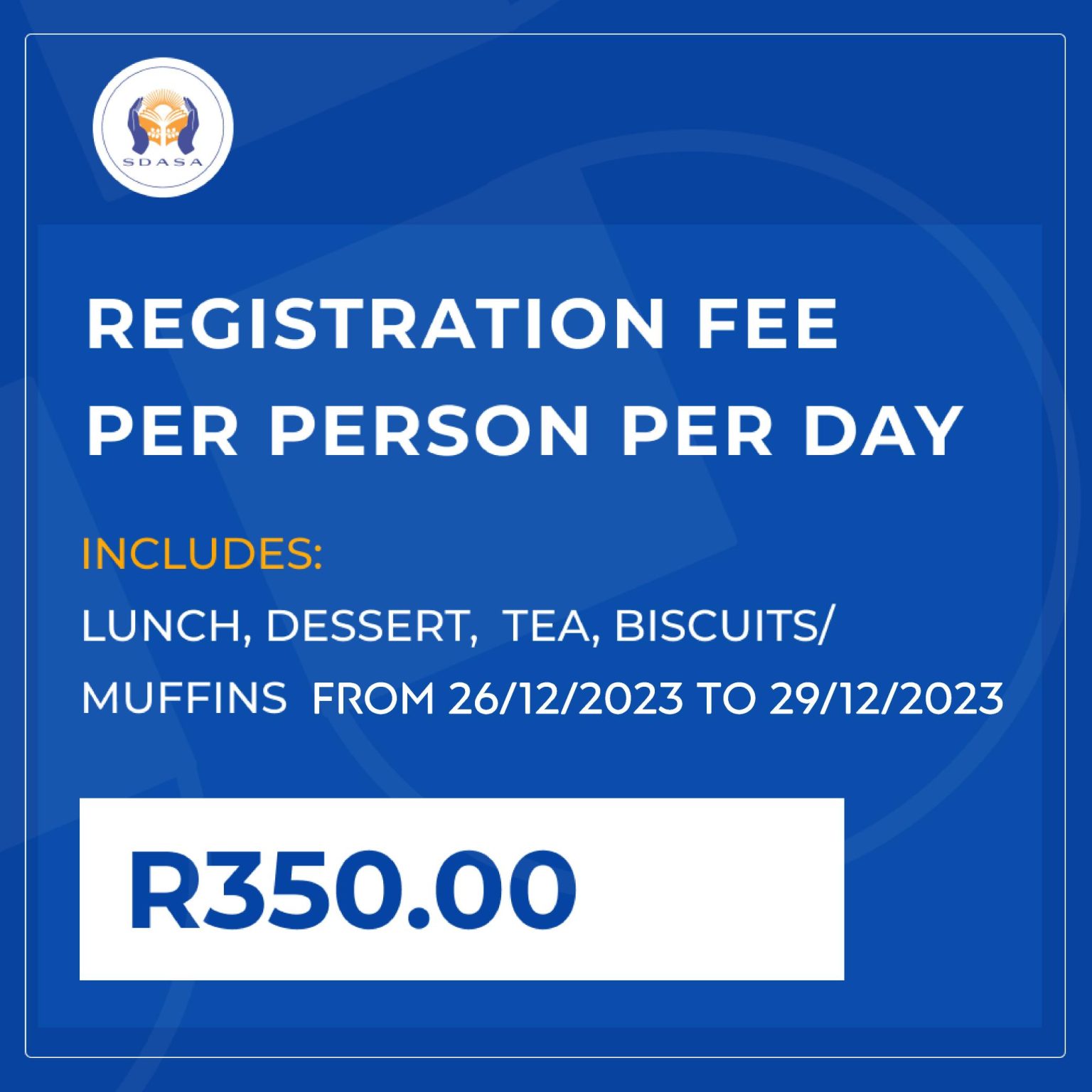 Registration fee per person per day (All Inclusive) SDASA